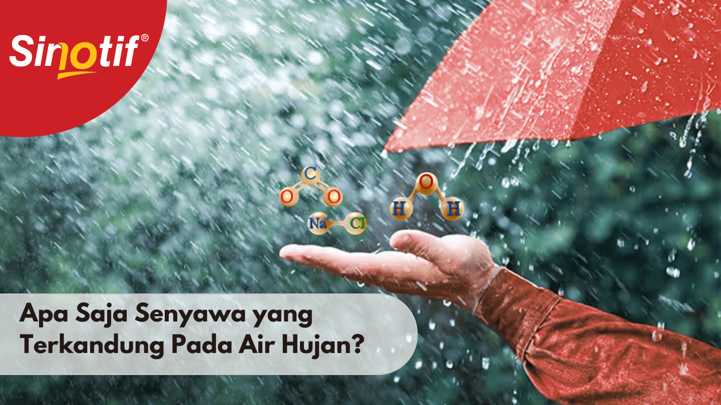 Apa Saja Senyawa Yang Terkandung Pada Air Hujan?