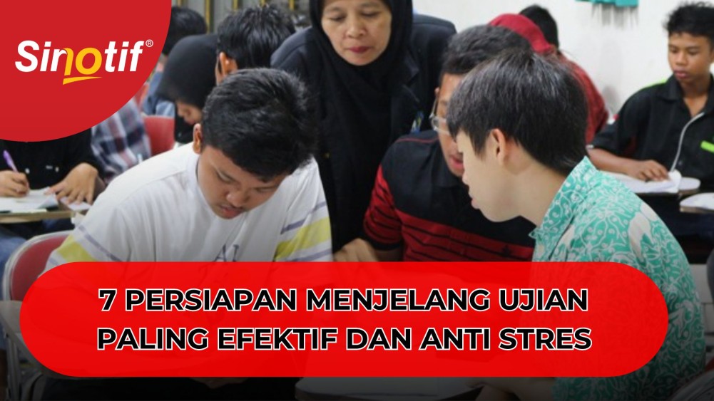 7 Persiapan Menjelang Ujian Paling Efektif dan Anti Stres