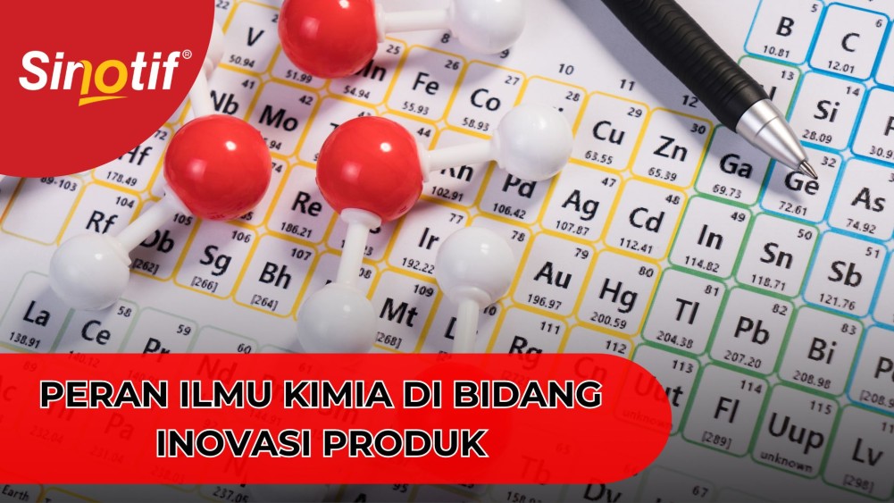 Peran Ilmu Kimia di Bidang Inovasi Produk