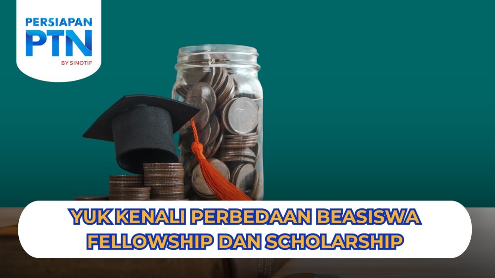 Yuk Kenali Perbedaan Beasiswa Fellowship dan Scholarship