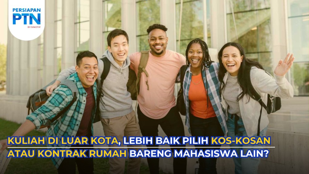 Kuliah di Luar Kota, Lebih Baik Pilih Kos-Kosan atau Kontrak Rumah bareng Mahasiswa Lain?