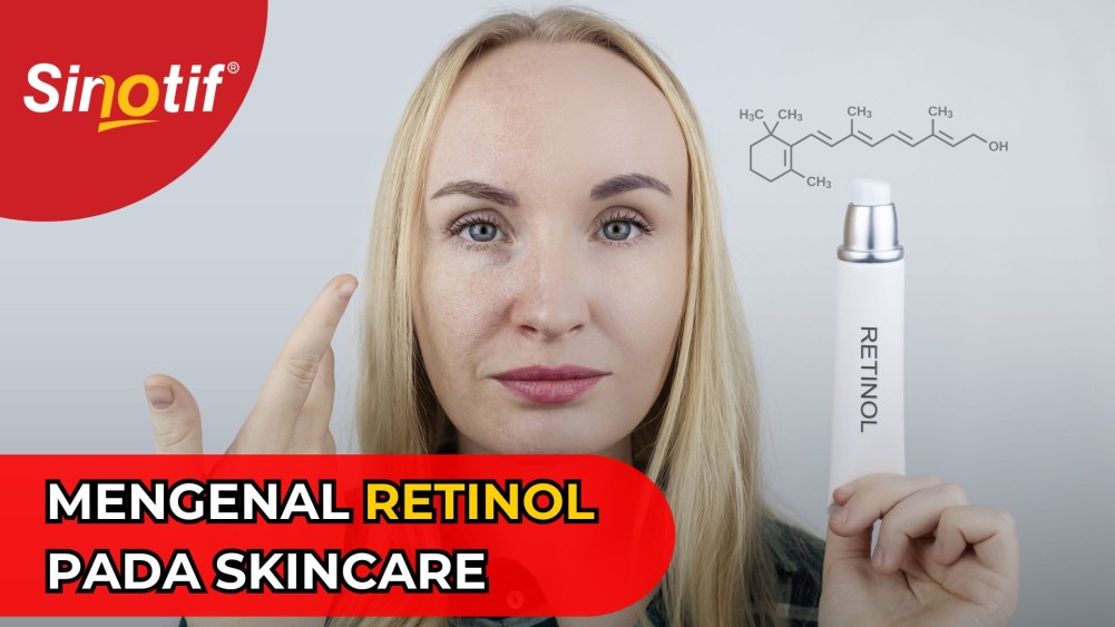 Mengenal Retinol Dalam Skincare