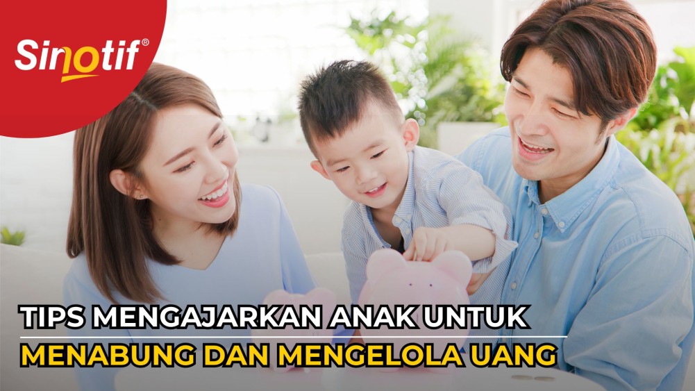 Tips Mengajarkan Anak Menabung dan Mengelola Uang