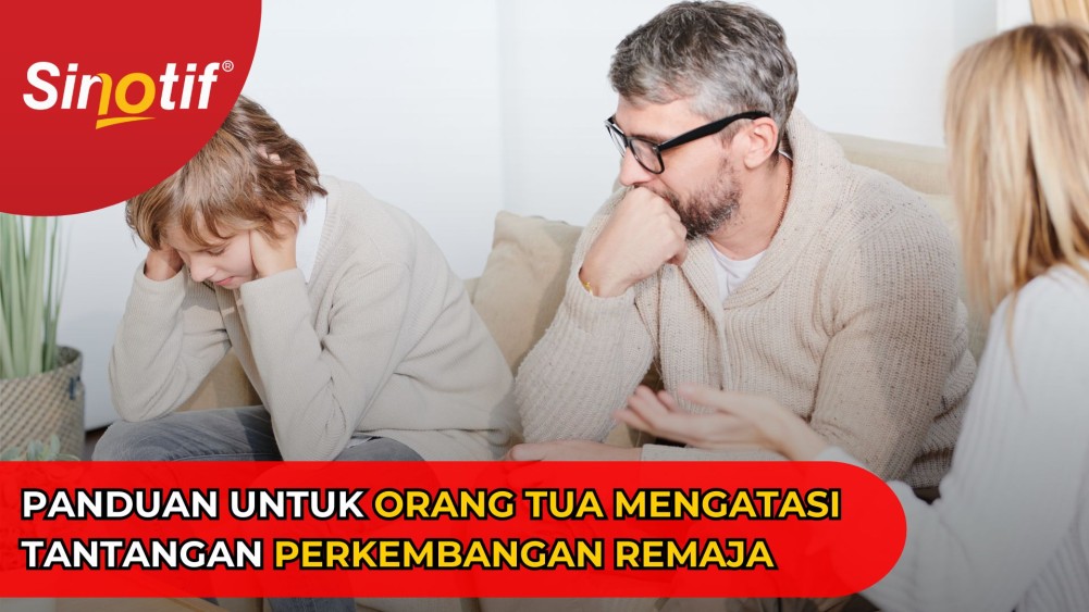 Panduan untuk Orang Tua Mengatasi Tantangan Perkembangan Remaja