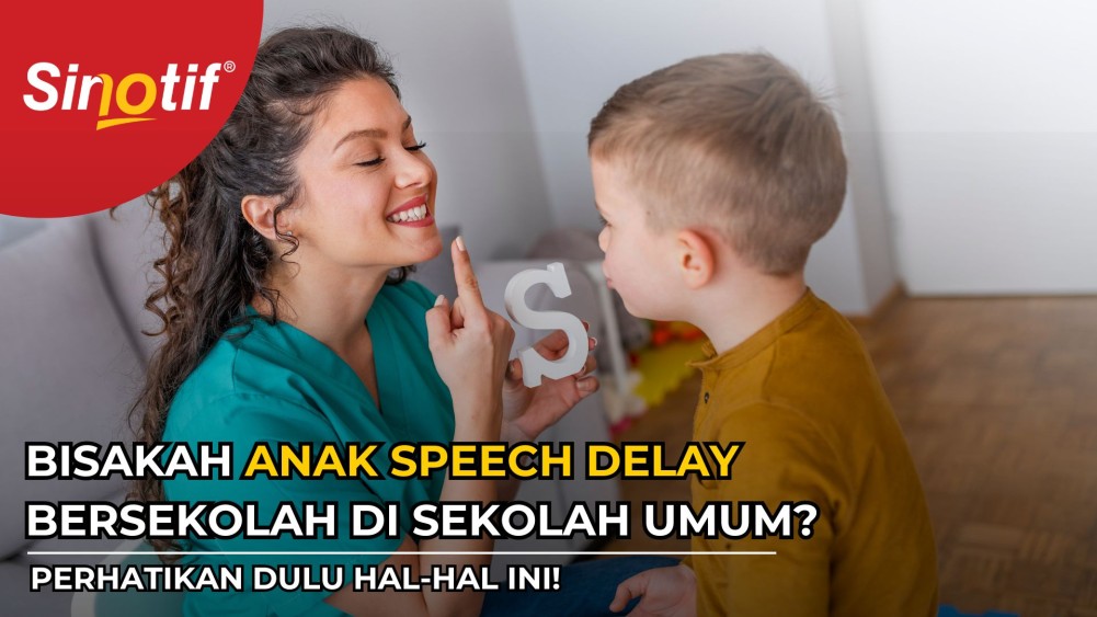 Bisakah Anak Speech Delay Bersekolah di Sekolah Umum? Perhatikan Dulu Hal-Hal Ini!