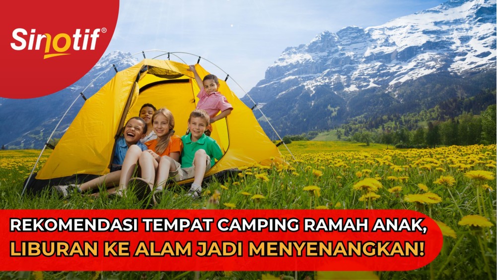 Rekomendasi Tempat Camping Ramah Anak, Liburan ke Alam Jadi Menyenangkan!