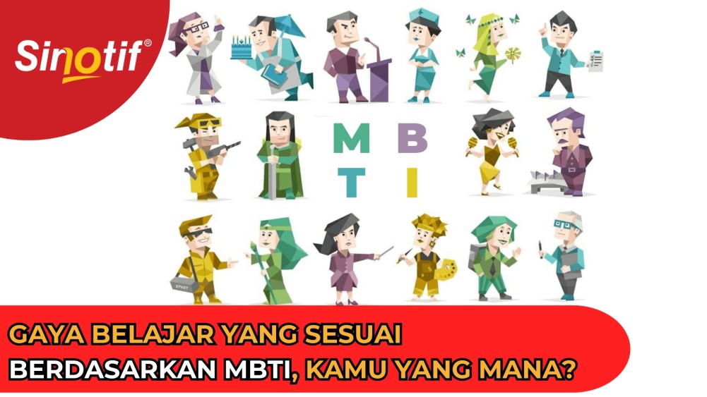 Gaya Belajar yang Sesuai berdasarkan MBTI, Kamu yang Mana?