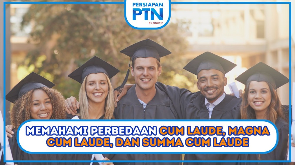 Memahami Perbedaan Cum Laude, Magna Cum Laude, dan Summa Cum Laude