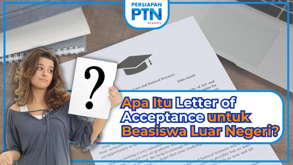 Apa Itu Letter of Acceptance untuk Beasiswa Luar Negeri?