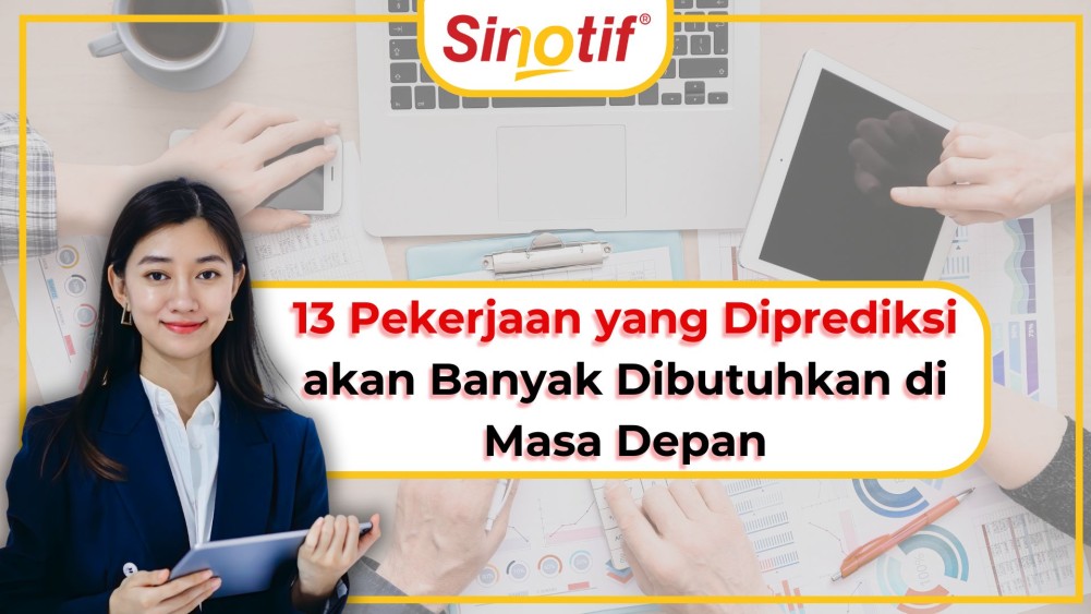 13 Pekerjaan yang Diprediksi akan Banyak Dibutuhkan di Masa Depan