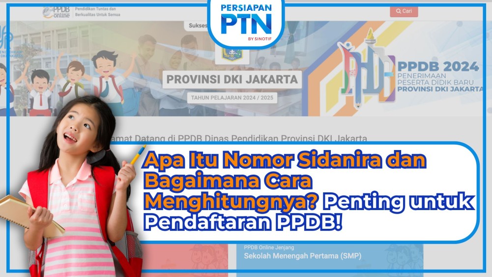 Apa Itu Nomor Sidanira dan Bagaimana Cara Menghitungnya? Penting untuk Pendaftaran PPDB!