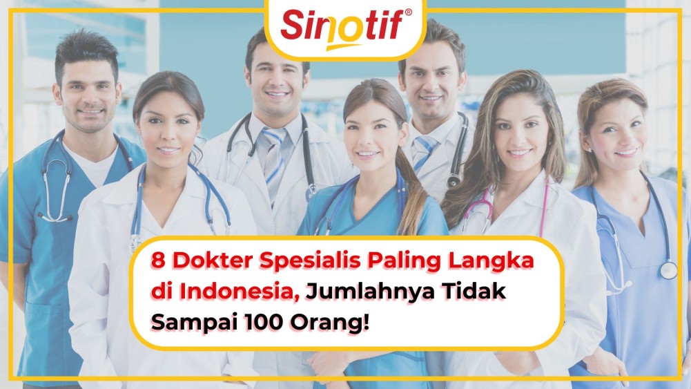 8 Dokter Spesialis Paling Langka di Indonesia, Jumlahnya Tidak Sampai 100 Orang!