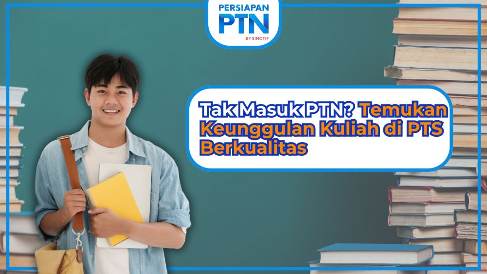 Tak Masuk PTN? Temukan Keunggulan Kuliah di PTS Berkualitas