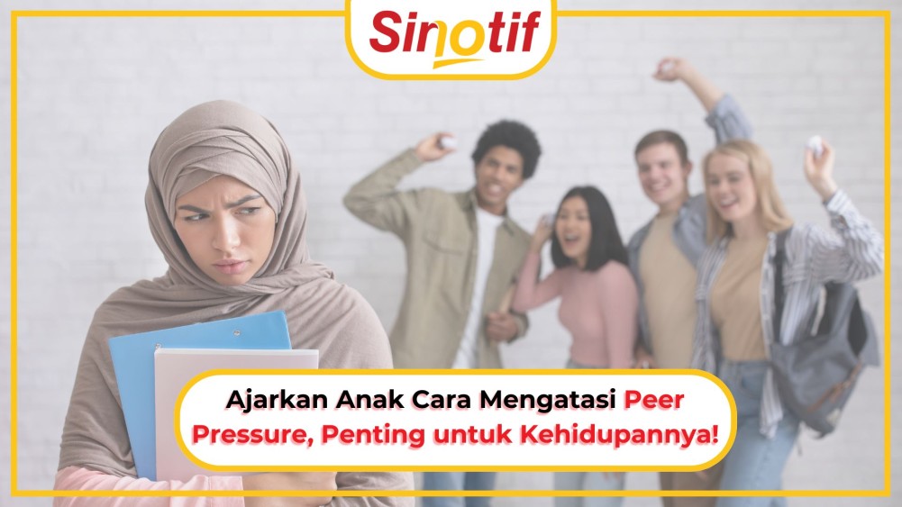 Ajarkan Anak Cara Mengatasi Peer Pressure, Penting untuk Kehidupannya!