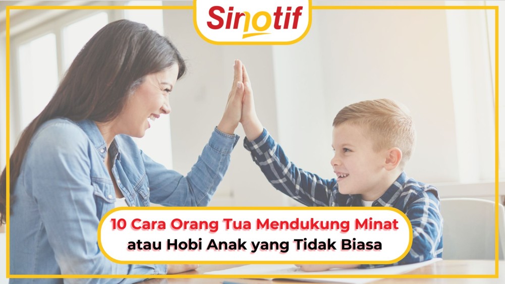 10 Cara Orang Tua Mendukung Minat atau Hobi Anak yang Tidak Biasa