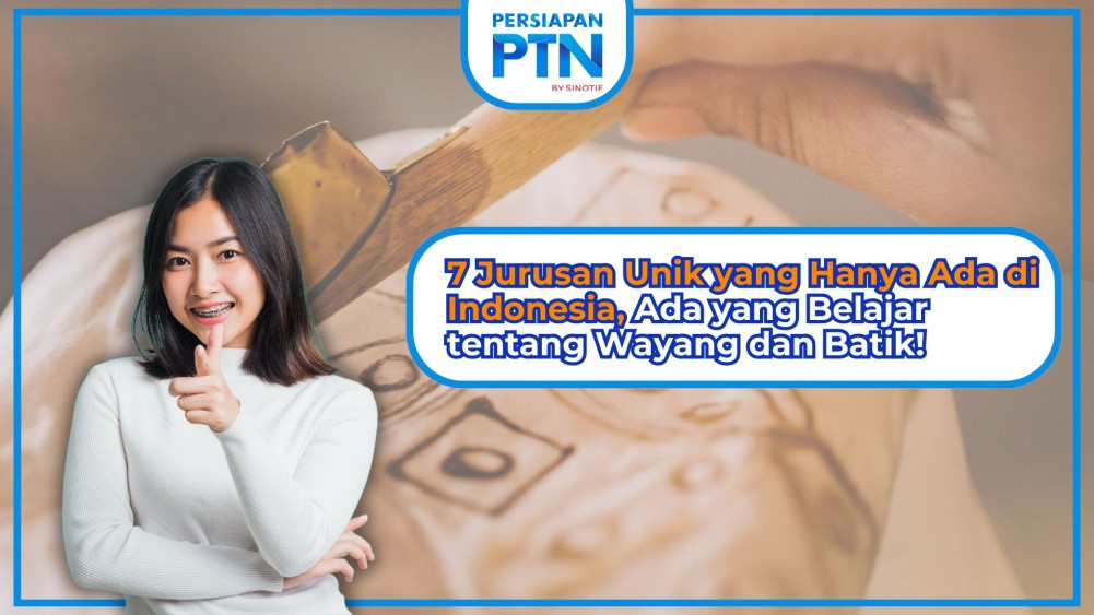 7 Jurusan Unik yang Hanya Ada di Indonesia, Ada yang Belajar tentang Wayang dan Batik!