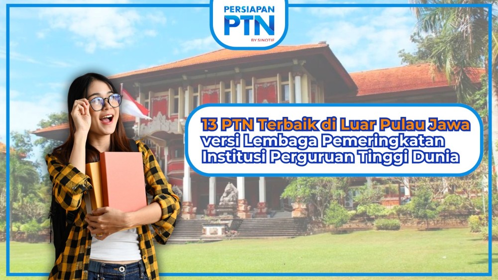 13 PTN Terbaik di Luar Pulau Jawa versi Lembaga Pemeringkatan Institusi Perguruan Tinggi Dunia