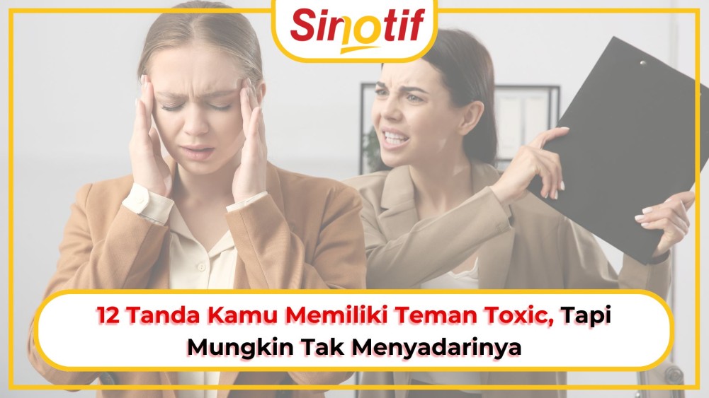 12 Tanda Kamu Memiliki Teman Toxic, Tapi Mungkin Tak Menyadarinya