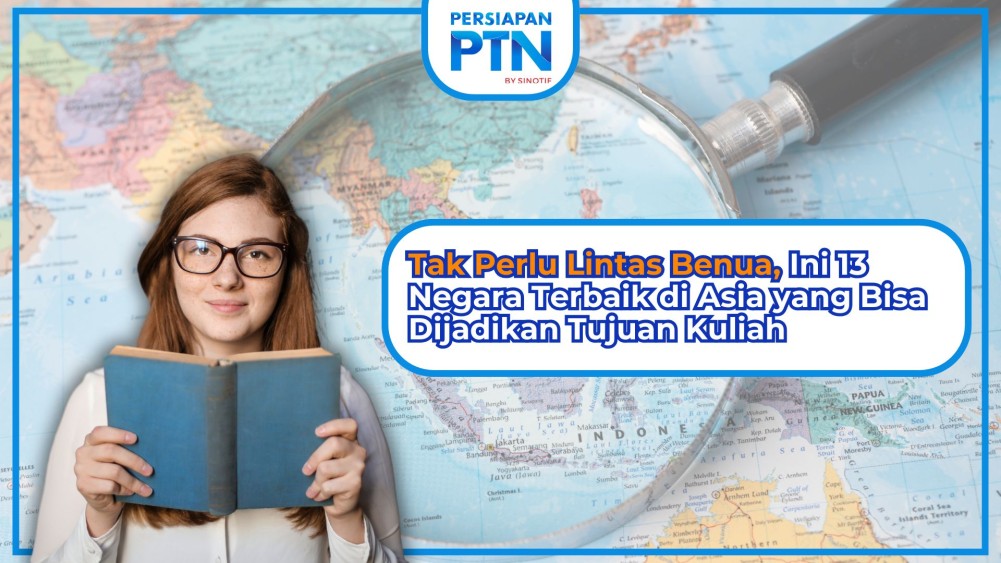 Tak Perlu Lintas Benua, Ini 13 Negara Terbaik di Asia yang Bisa Dijadikan Tujuan Kuliah 