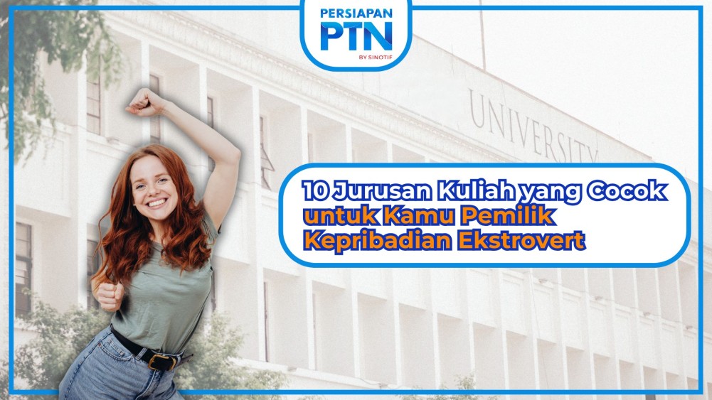 10 Jurusan Kuliah yang Cocok untuk Kamu Pemilik Kepribadian Ekstrovert