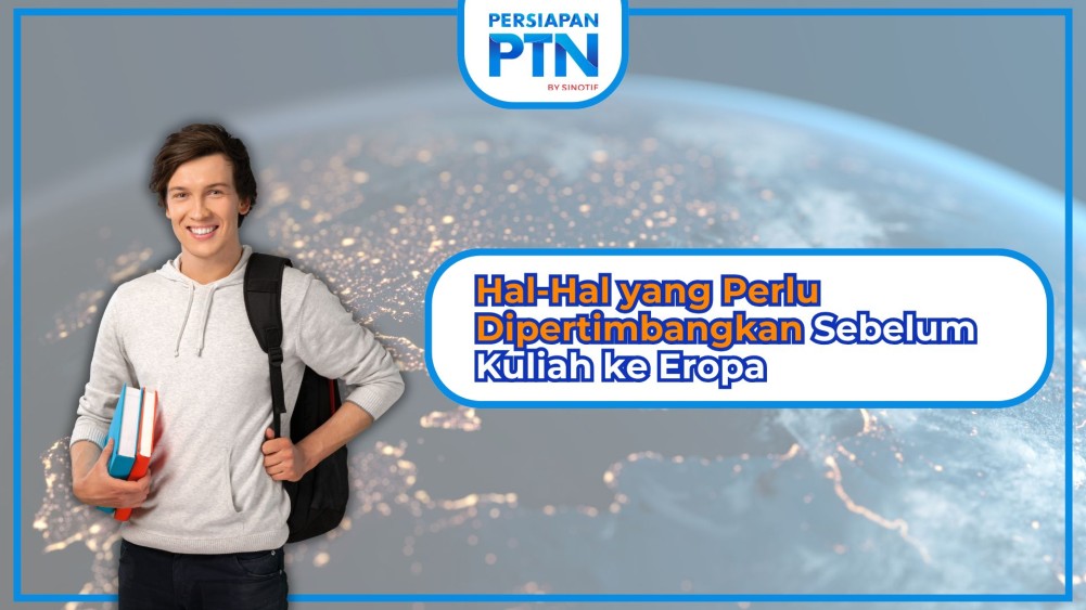 Hal-Hal yang Perlu Dipertimbangkan Sebelum Kuliah ke Eropa