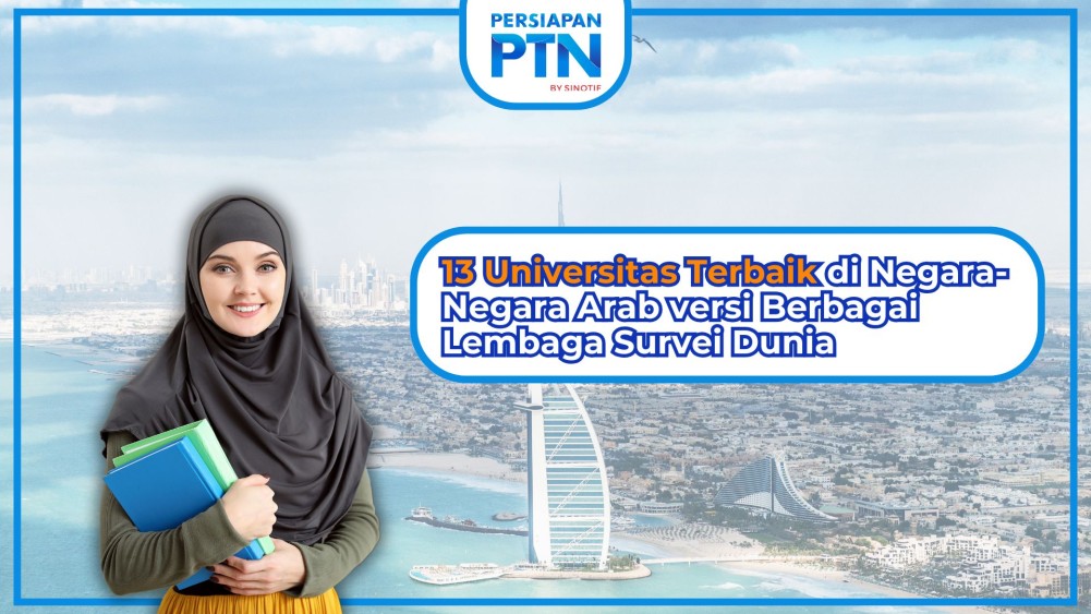 13 Universitas Terbaik di Negara-Negara Arab versi Berbagai Lembaga Survei Dunia