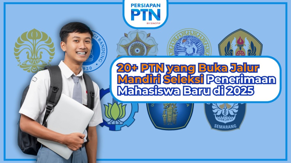 20+ PTN yang Buka Jalur Mandiri Seleksi Penerimaan Mahasiswa Baru di 2025