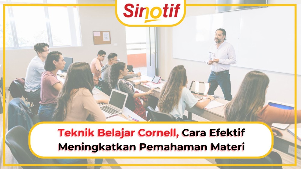 Teknik Belajar Cornell, Cara Efektif Meningkatkan Pemahaman Materi