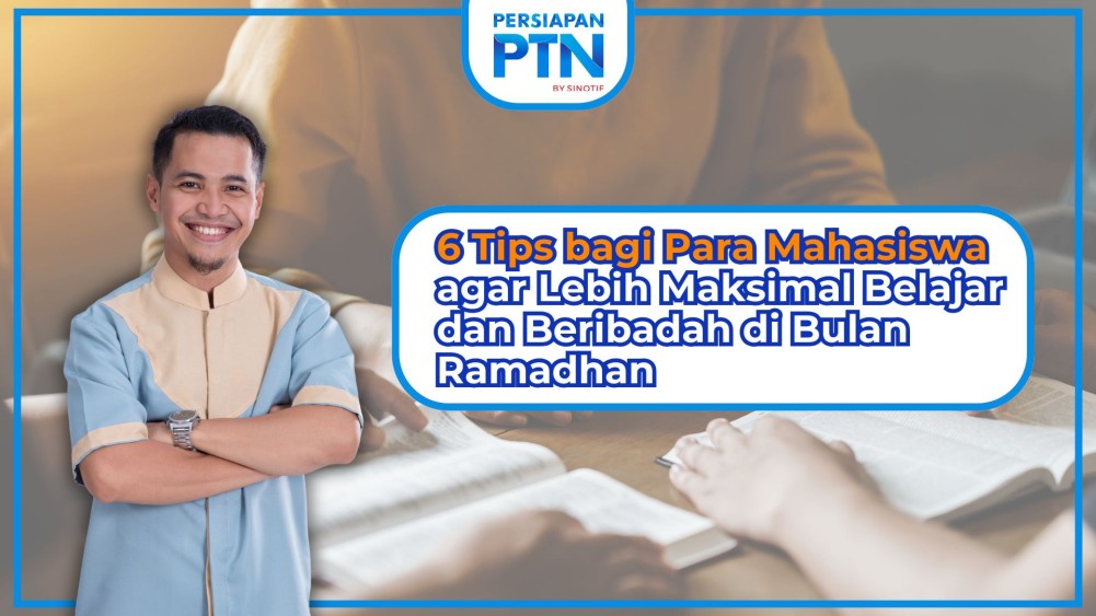 6 Tips bagi Para Mahasiswa agar Lebih Maksimal Belajar dan Beribadah di Bulan Ramadhan